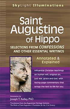 portada Saint Augustine of Hippo: Selections From Confessions and Other Essential Writings―Annotated & Explained (Skylight Illuminations) (en Inglés)