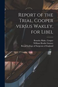 portada Report of the Trial, Cooper Versus Wakley, for Libel 