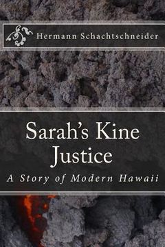 portada Sarah's Kine Justice, A Story of Modern Hawaii (in English)