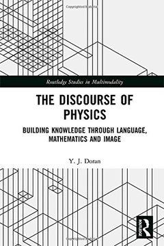 portada The Discourse of Physics: Building Knowledge through Language, Mathematics and Image (Routledge Studies in Multimodality)