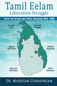 portada The Tamil Eelam Liberation Struggle: State Terrorism and Ethnic Cleansing (1948-2009) (in English)