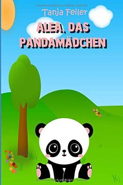 portada Alea, das Pandamädchen: Bilderbuch für Kinder (en Alemán)
