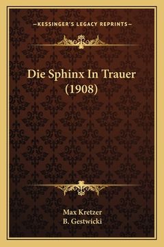 portada Die Sphinx In Trauer (1908) (en Alemán)