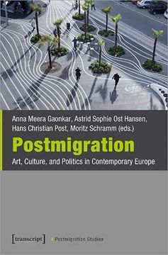portada Postmigration – Art, Culture, and Politics in Contemporary Europe: 4 (Postmigration Studies) (in English)