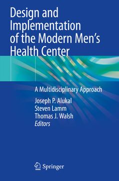 Design and Implementation of the Modern Men's Health Center: A Multidisciplinary Approach