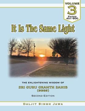 portada It Is The Same Light: The Enlightening Wisdom of Sri Guru Granth Sahib (en Inglés)