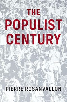 portada The Populist Century: History, Theory, Critique (in English)