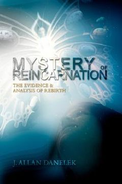 portada mystery of reincarnation: the evidence & analysis of rebirth (in English)