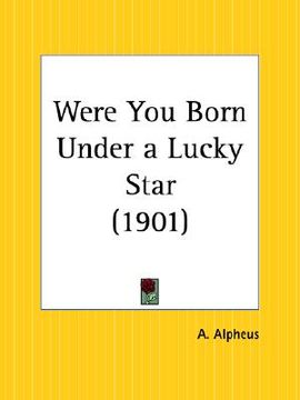 portada were you born under a lucky star (en Inglés)