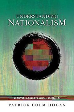 portada Understanding Nationalism: On Narrative, Cognitive Science, and Identity (Theory Interpretation Narrativ) (in English)
