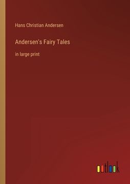 portada Andersen's Fairy Tales: in large print (in English)