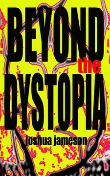 portada Beyond the Dystopia: Short Stories (en Inglés)