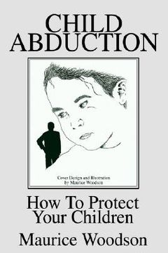 portada child abduction: how to protect your children (in English)