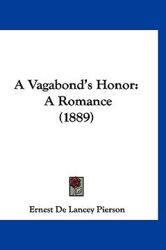 portada a vagabond's honor: a romance (1889)