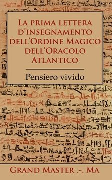 portada La prima lettera d'insegnamento dell'Ordine Magico dell'Oracolo Atlantico: Pensiero vivido (in Italian)