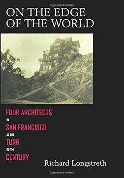 portada On the Edge of the World: Four Architects in san Francisco (en Inglés)