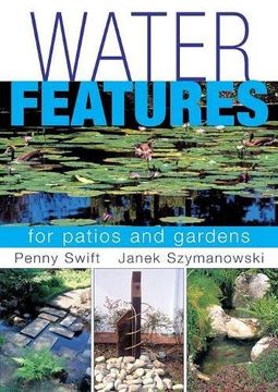 portada Water Features for patios and gardens (en Inglés)