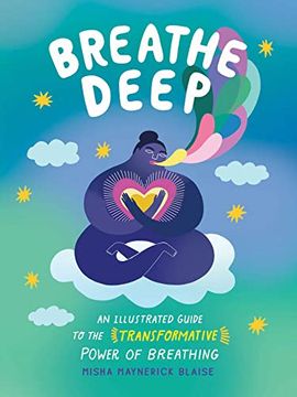 portada Breathe Deep: An Illustrated Guide to the Transformative Power of Breathing (en Inglés)