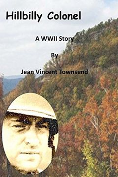 portada The Hillbilly Colonel: A Wwii Story (en Inglés)