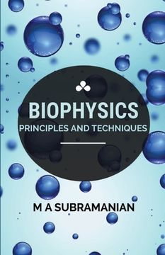 portada Biophysics Principles and Techniques (en Inglés)