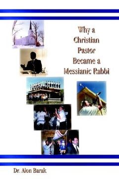 portada why a christian pastor became a messianic rabbi (en Inglés)