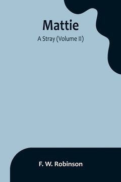 portada Mattie: -A Stray (Volume II) (en Inglés)