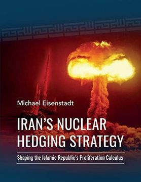 portada Iran’S Nuclear Hedging Strategy (en Inglés)