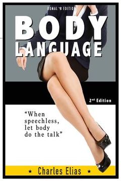 portada Body Language: Communication Skills & Charisma, How Your Body Language Gives Away More Than You Want To Say (en Inglés)