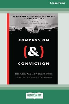 portada Compassion (&) Conviction: The AND Campaign's Guide to Faithful Civic Engagement [Large Print 16 Pt Edition] (en Inglés)