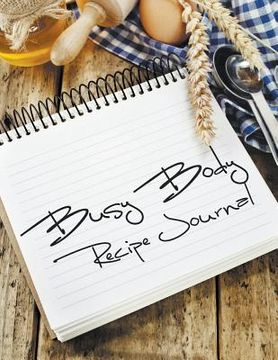 portada Busy Body Recipe Journal (in English)