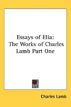 portada essays of elia: the works of charles lamb part one (en Inglés)