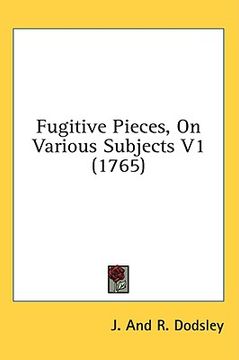 portada fugitive pieces, on various subjects v1 (1765) (en Inglés)