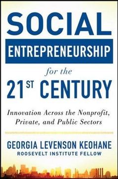 portada Social Entrepreneurship for the 21St Century: Innovation Across the Nonprofit, Private, and Public Sectors (en Inglés)
