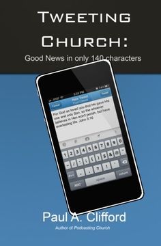 portada Tweeting Church: Good News in only 140 characters