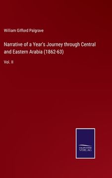 portada Narrative of a Year's Journey through Central and Eastern Arabia (1862-63): Vol. II (en Inglés)