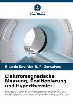 portada Elektromagnetische Messung, Positionierung und Hyperthermie (en Alemán)
