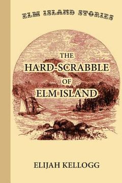 portada The Hard-Scrabble of Elm Island