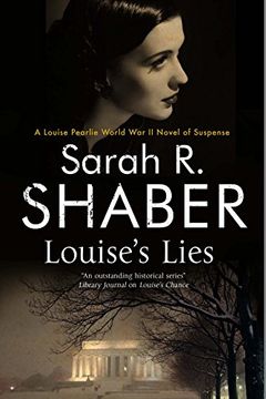 portada Louise's Lies: A 1940s spy thriller set in wartime Washington D.C. (A Louise Pearlie Mystery) (in English)