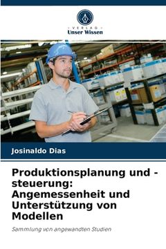 portada Produktionsplanung und -steuerung: Angemessenheit und Unterstützung von Modellen (en Alemán)
