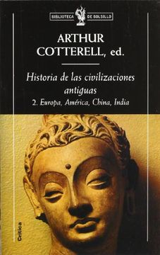 portada Historia de las Civilizaciones Antiguas. 2: Europa, América, China, India (Biblioteca de Bolsillo)
