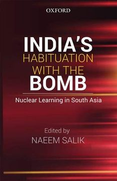 portada India'S Habituation With the Bomb: Nuclear Learning in South Asia 