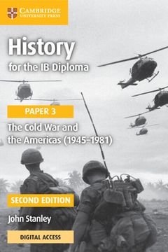 portada History for the ib Diploma Paper 3 the Cold war and the Americas (1945-1981) With Cambridge Elevate Edition (en Inglés)
