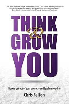 portada Think & Grow You: How to get out of Your own way and Level up Your Life (in English)