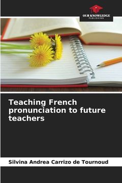 portada Teaching French pronunciation to future teachers (en Inglés)