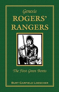 portada the history of rogers' rangers: rogers' rangers, the first green berets (en Inglés)