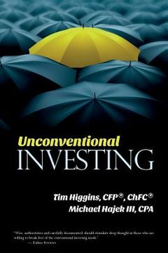 portada Unconventional Investing: Alternative Strategies Beyond Just Stocks & Bonds and Buy & Hold (en Inglés)