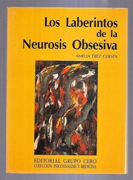 portada Los Laberintos de la Neurosis Obsesiva (in Spanish)