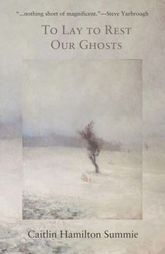 portada To Lay To Rest Our Ghosts: Stories (en Inglés)