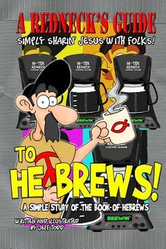 portada A Redneck's Guide To He Brews! (in English)