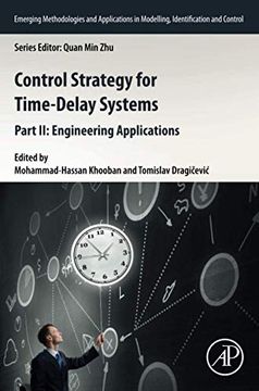 portada Control Strategy for Time-Delay Systems: Part ii: Engineering Applications: 2 (Emerging Methodologies and Applications in Modelling, Identification and Control) (en Inglés)